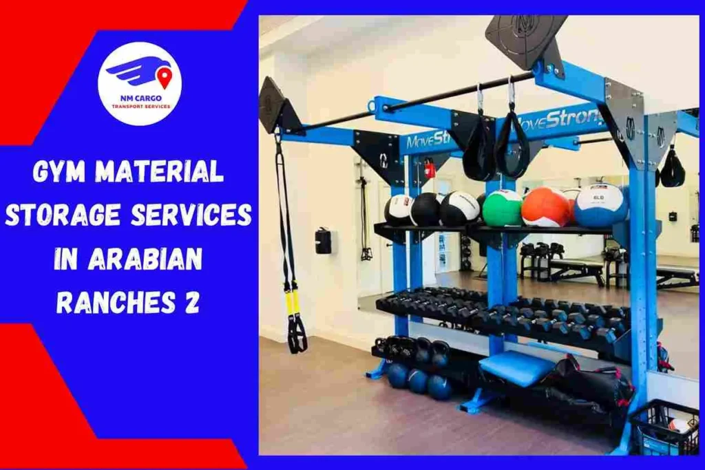 Gym Material Storage Services in Arabian Ranches 2