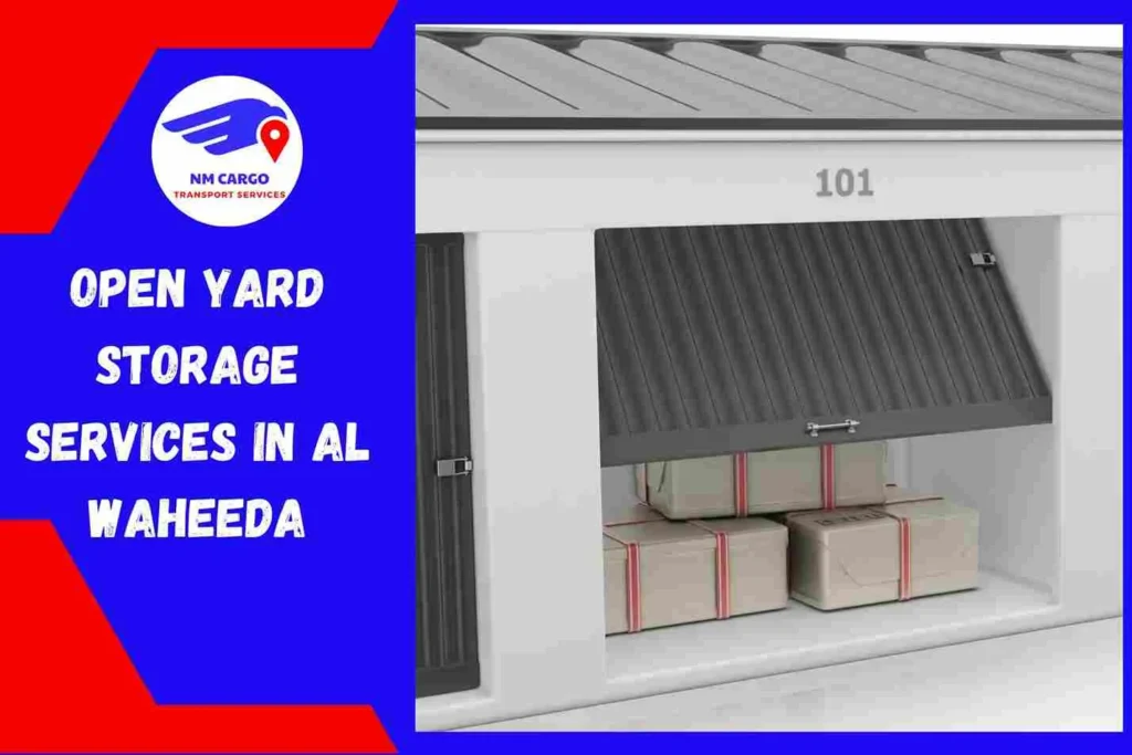 Open Yard Storage Services in Al Waheeda