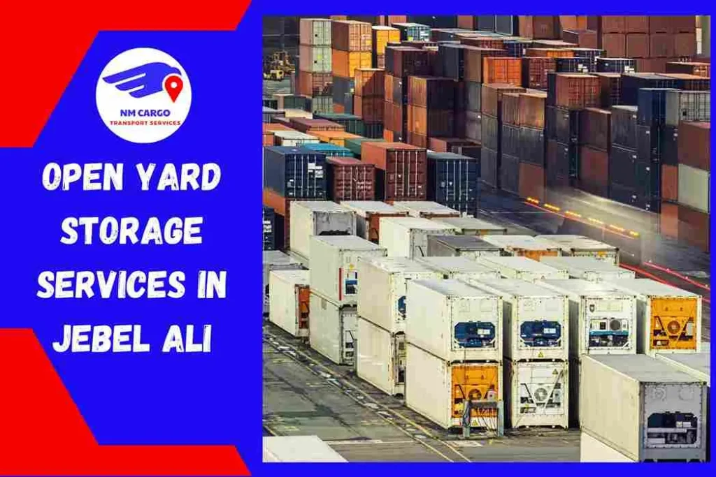 Open Yard Storage Services in Jebel Ali