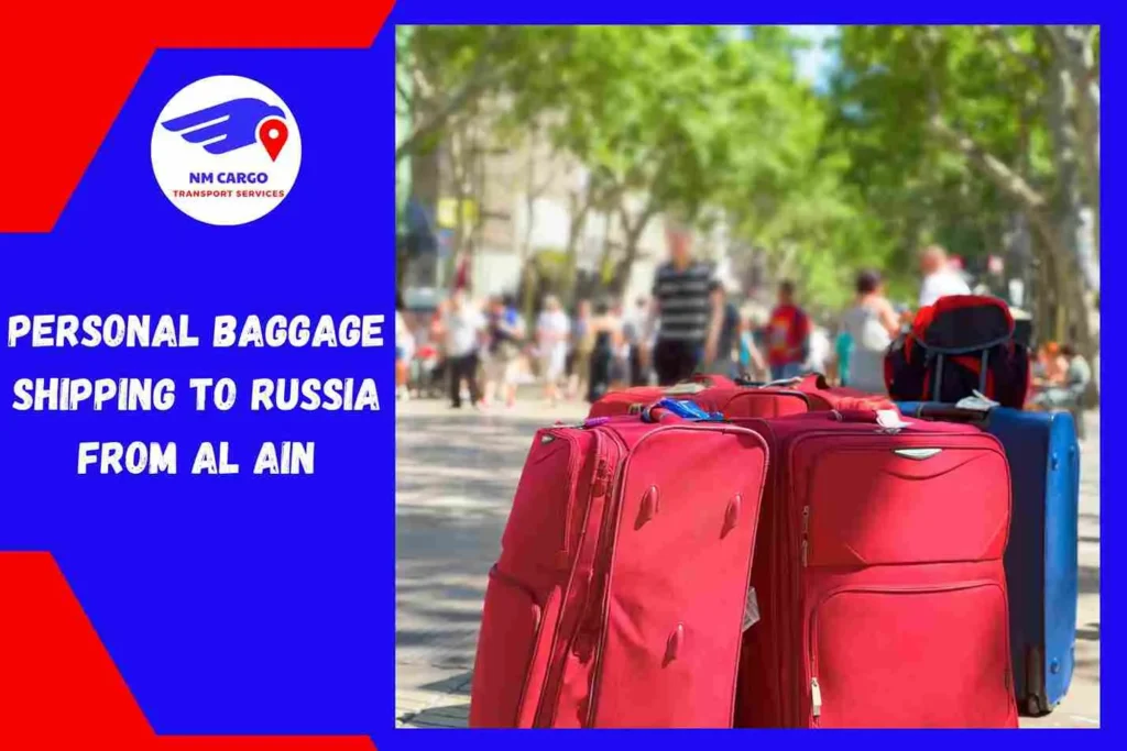 Personal Baggage Shipping to Russia From Al Ain