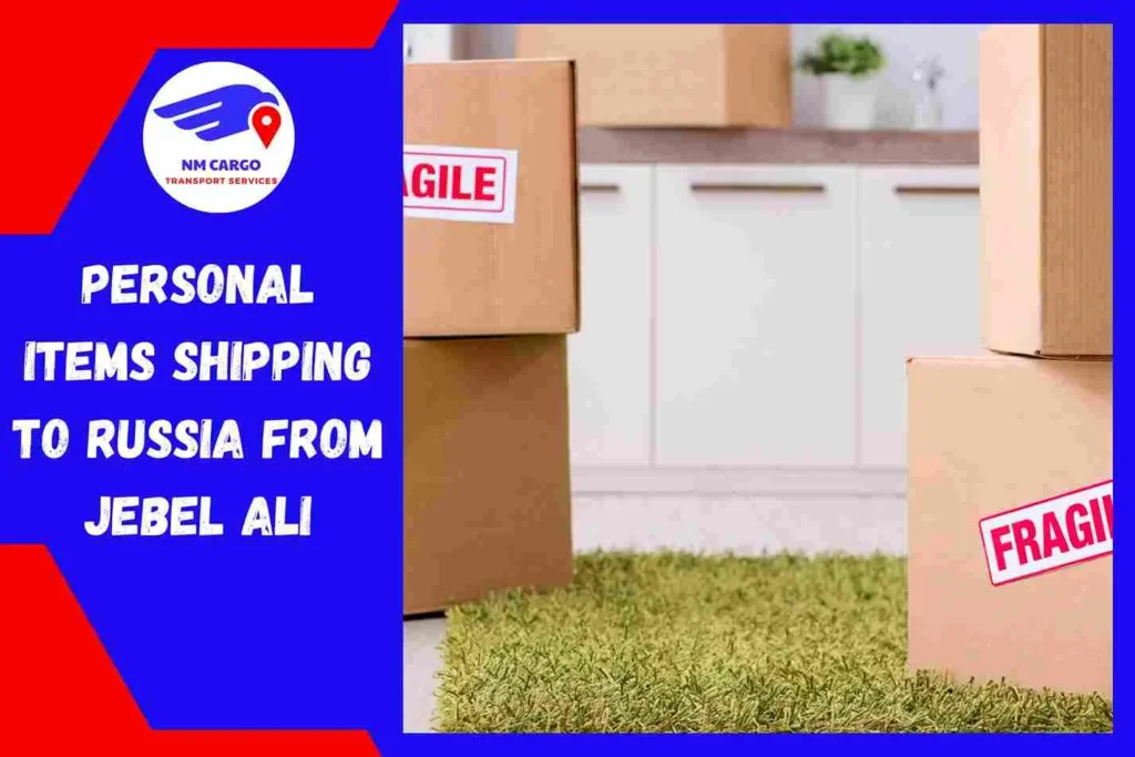 Personal items Shipping to Russia From Jebel Ali