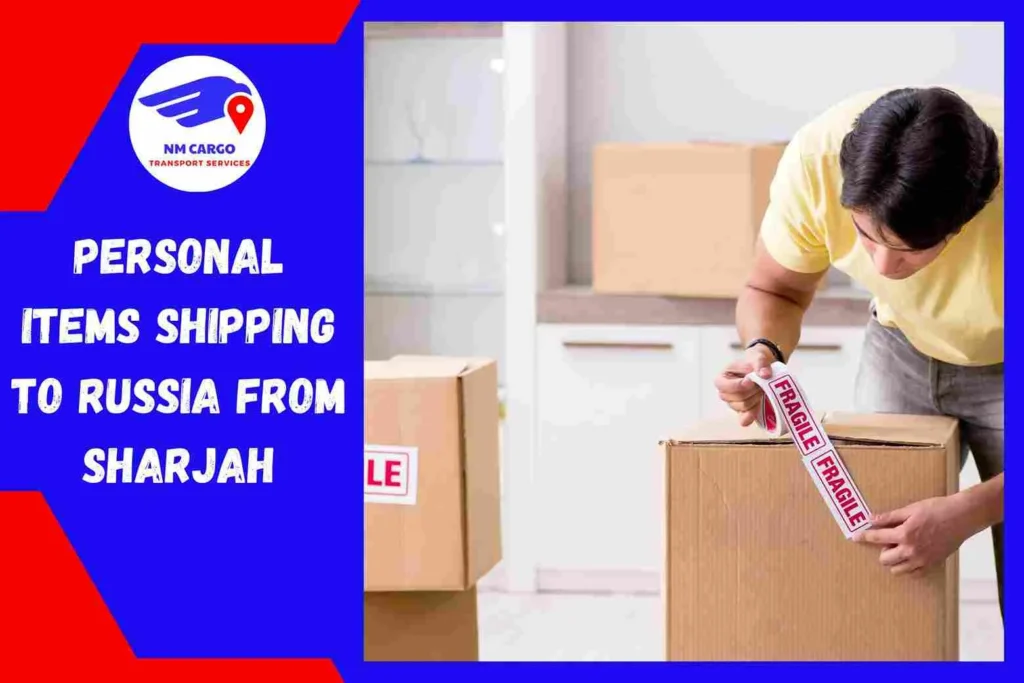 Personal items Shipping to Russia From Sharjah