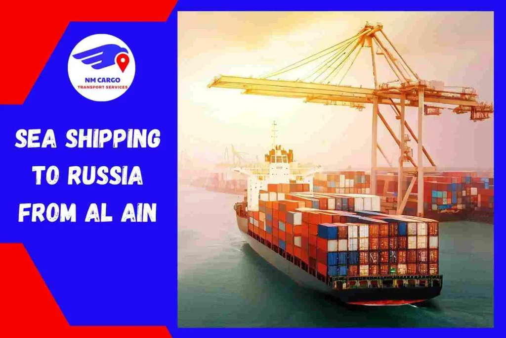 Sea Shipping to Russia From Al Ain