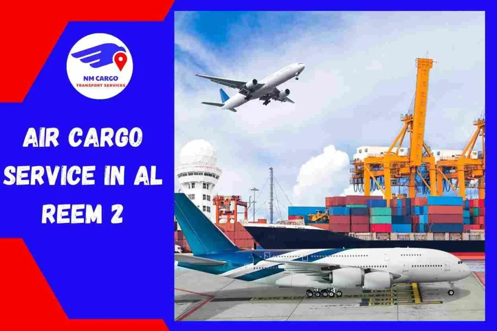 Air Cargo Service in Al Reem 2