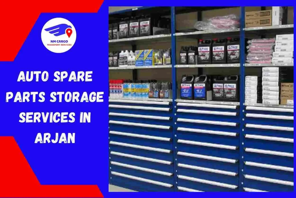 Auto Spare Parts Storage Services in Arjan