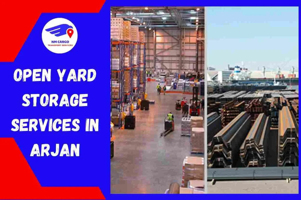 Open Yard Storage Services in Arjan