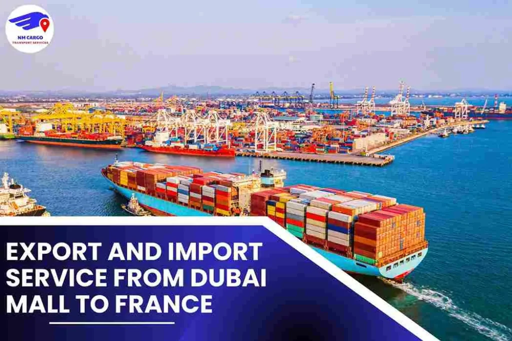 Export and Import Service from Dubai Mall to France