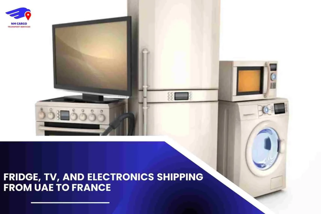 Fridge, TV, and Electronics Shipping from UAE