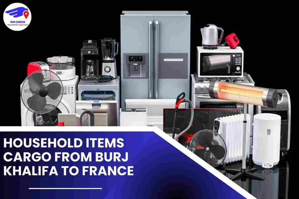 Household items Cargo from Burj Khalifa to France