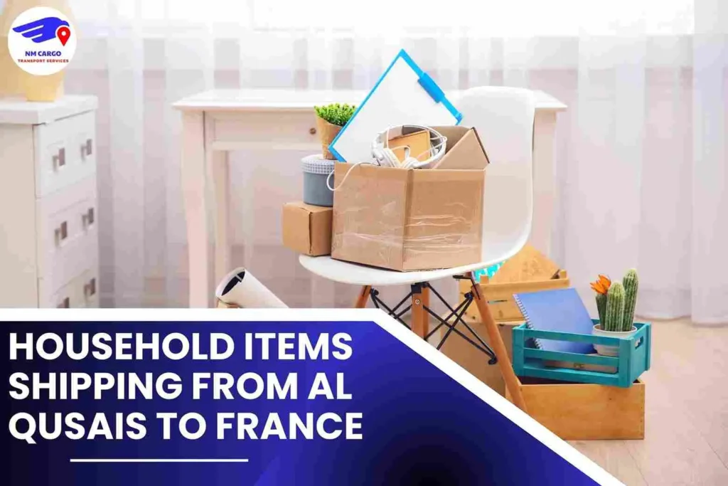 Household items Shipping from Al Qusais to France