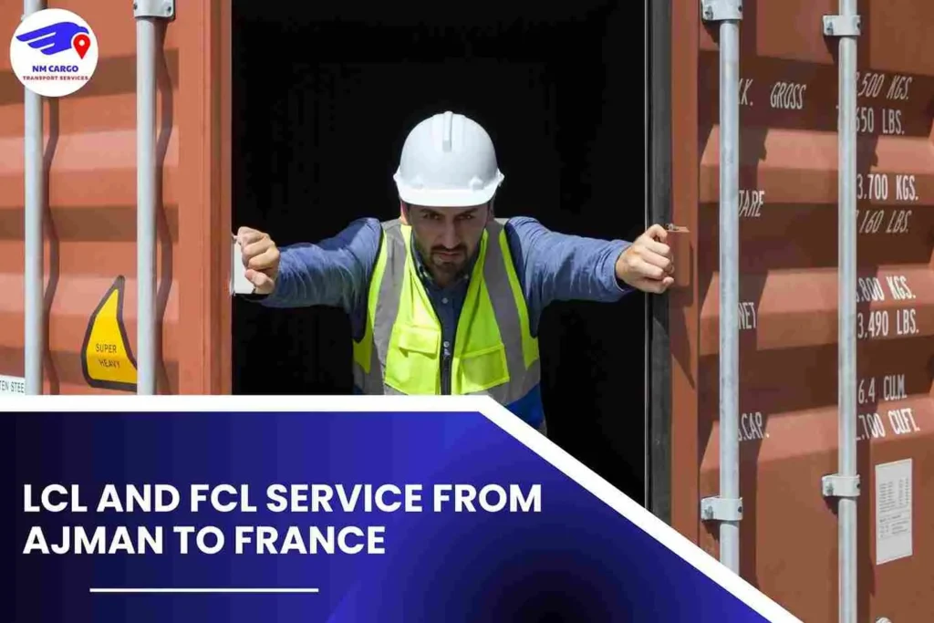 LCL and FCL Service from Ajman to France