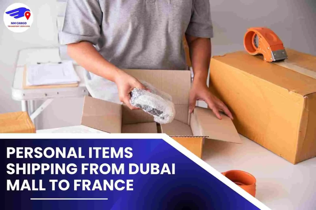 Personal items Shipping from Dubai Mall to France