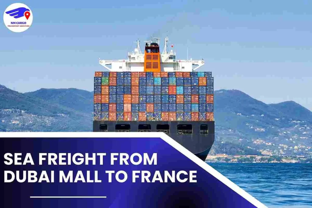 Sea Freight from Dubai Mall to France