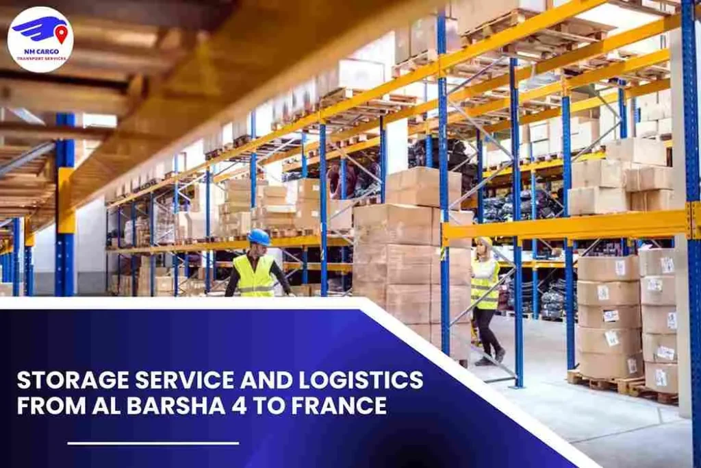 Storage Service and Logistics from Al Barsha 4 to France