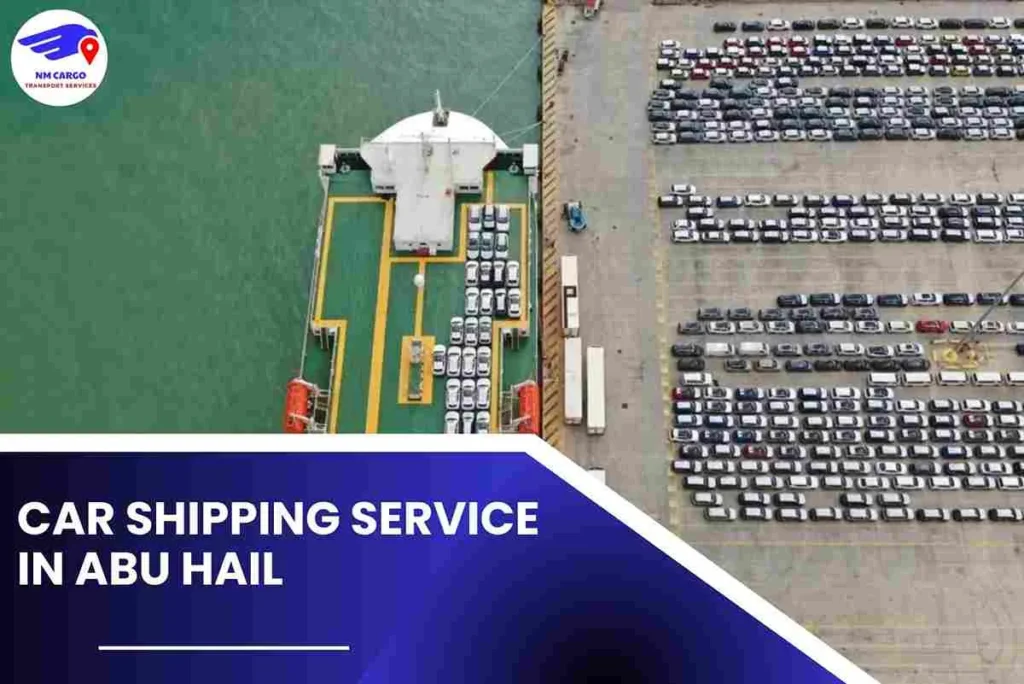 Car Shipping Service in Abu Hail