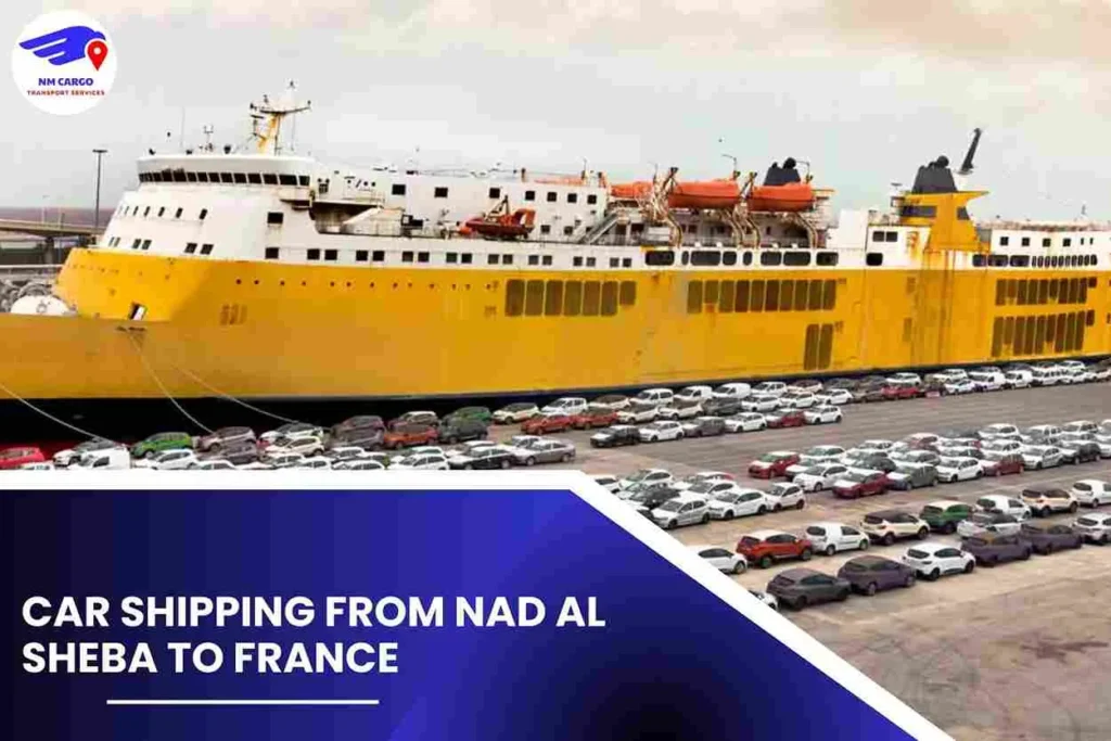 Car Shipping from Nad Al Sheba to France