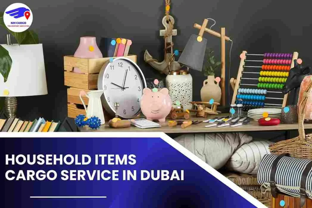 Household Items Cargo Service in Dubai