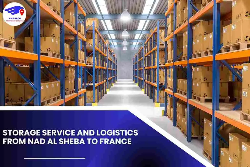 Storage Service and Logistics from Nad Al Sheba to France