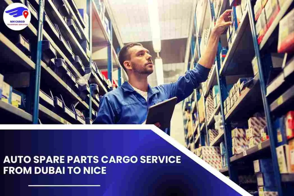 Auto Spare Parts Cargo Service from Dubai to Nice