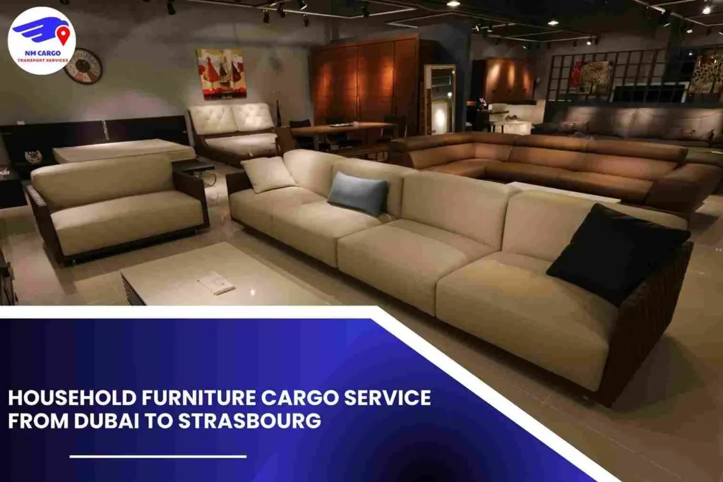 Household Furniture Cargo Service from Dubai to Strasbourg