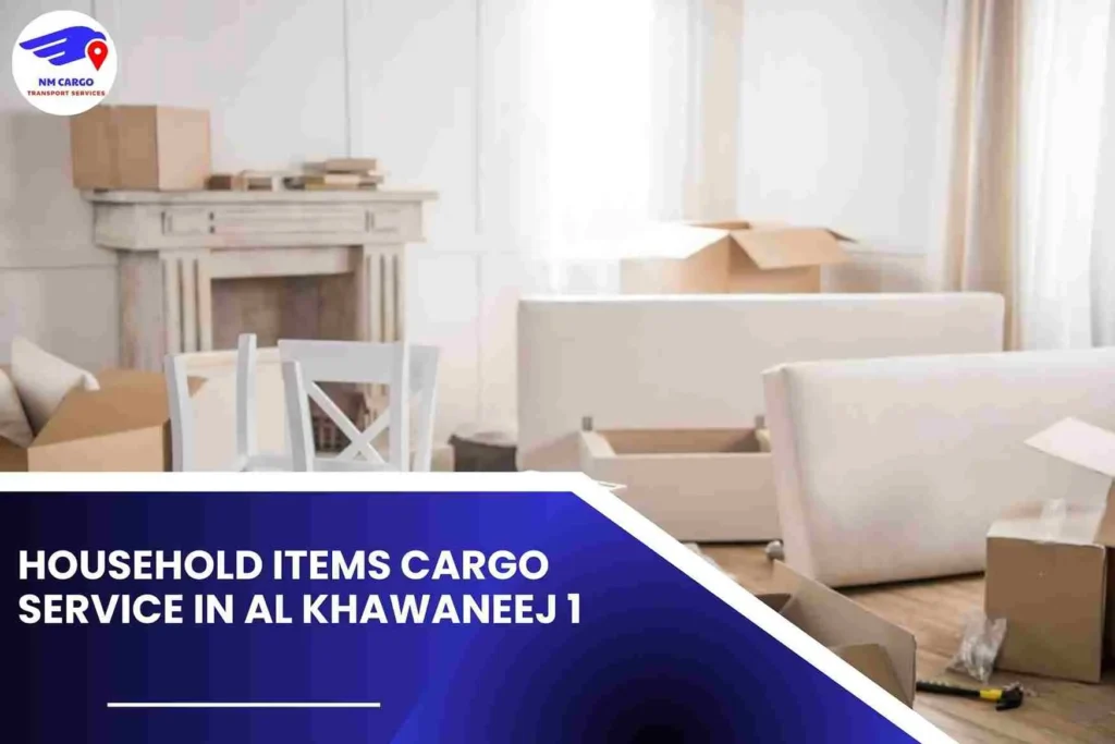 Household items Cargo Service in Al Khawaneej 1