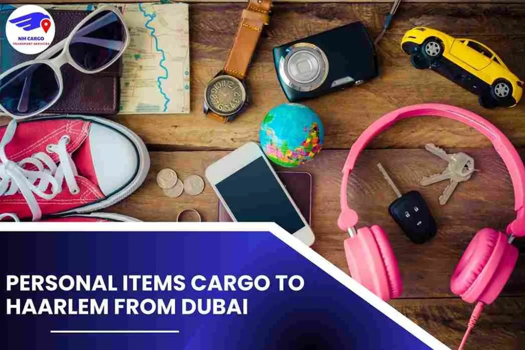 Personal items Cargo To Haarlem From Dubai