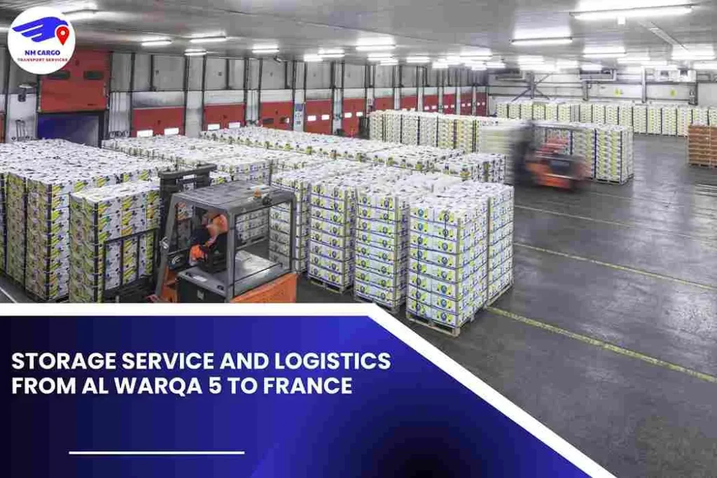 Storage Service and Logistics from Al Warqa 5 to France