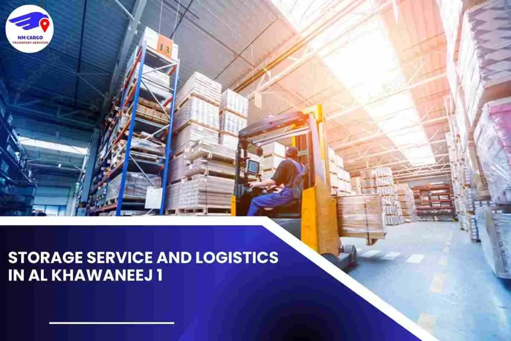 Storage Service and Logistics in Al Khawaneej 1