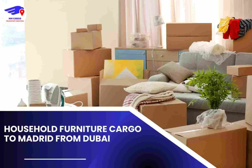 Household Furniture Cargo to Madrid From Dubai