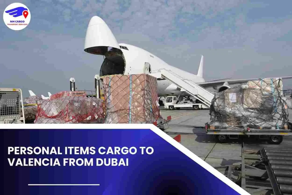 Personal items Cargo to Valencia From Dubai