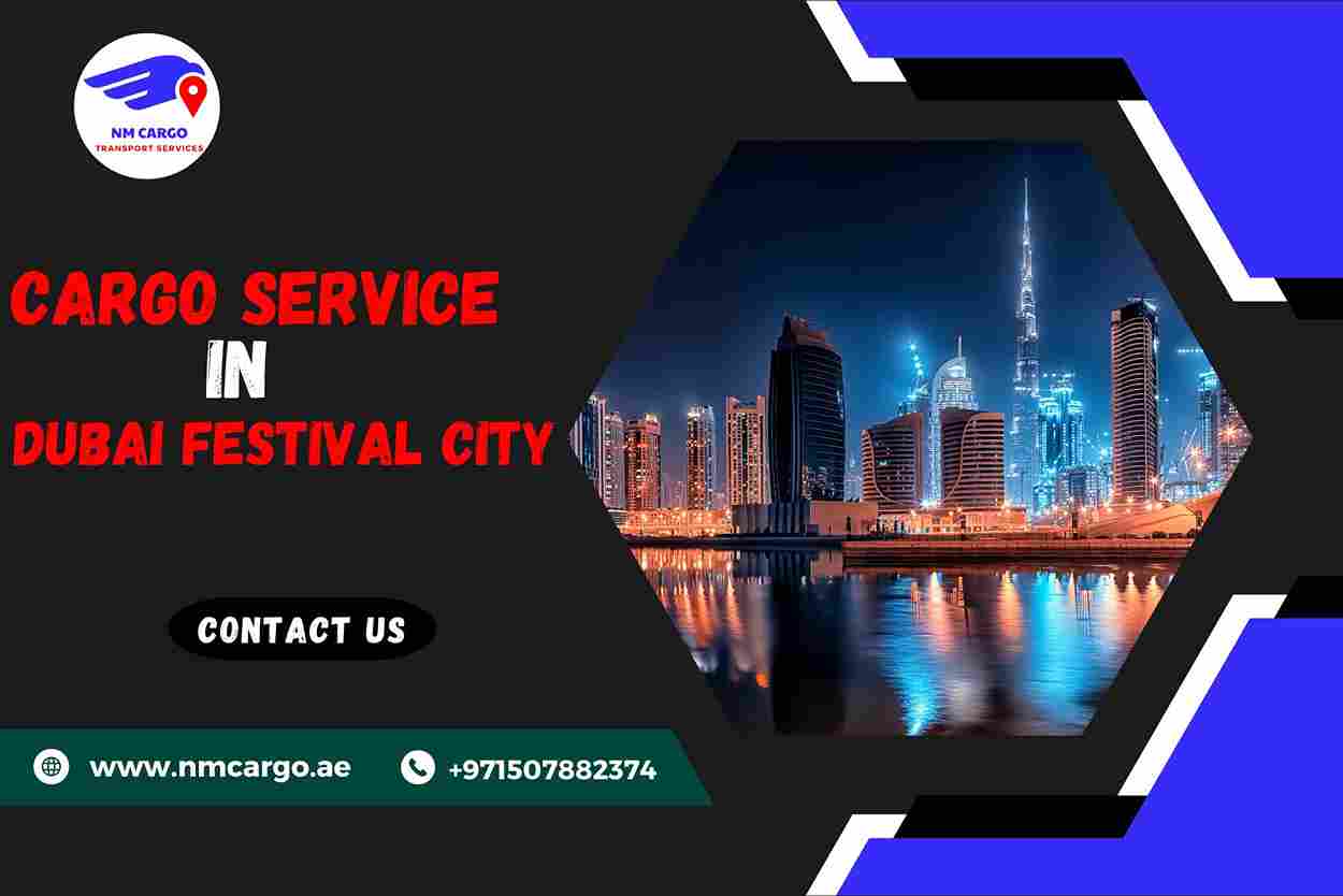 Cargo Service in Dubai Festival City