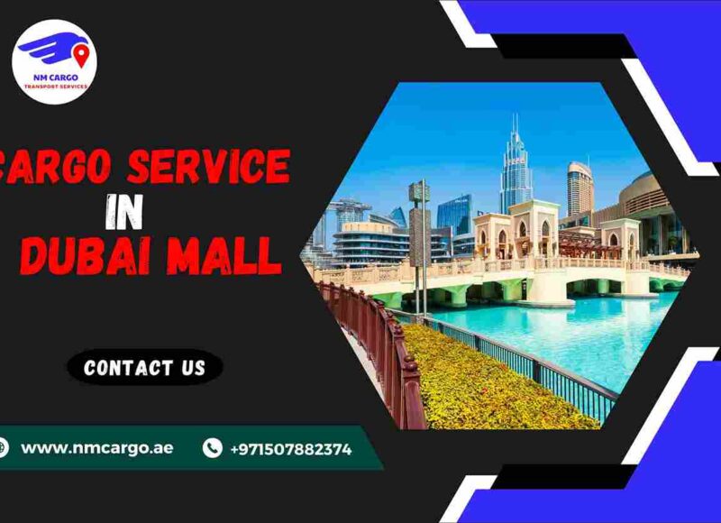 Cargo Service in Dubai Mall