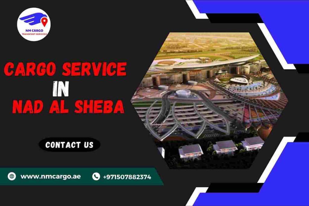 Cargo Service in Nad Al Sheba