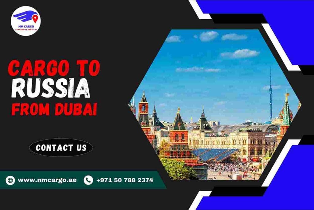 Cargo To Russia From Dubai