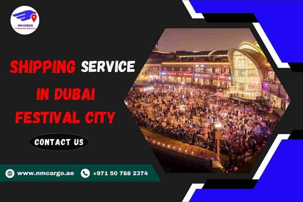 Shipping Service in Dubai Festival City