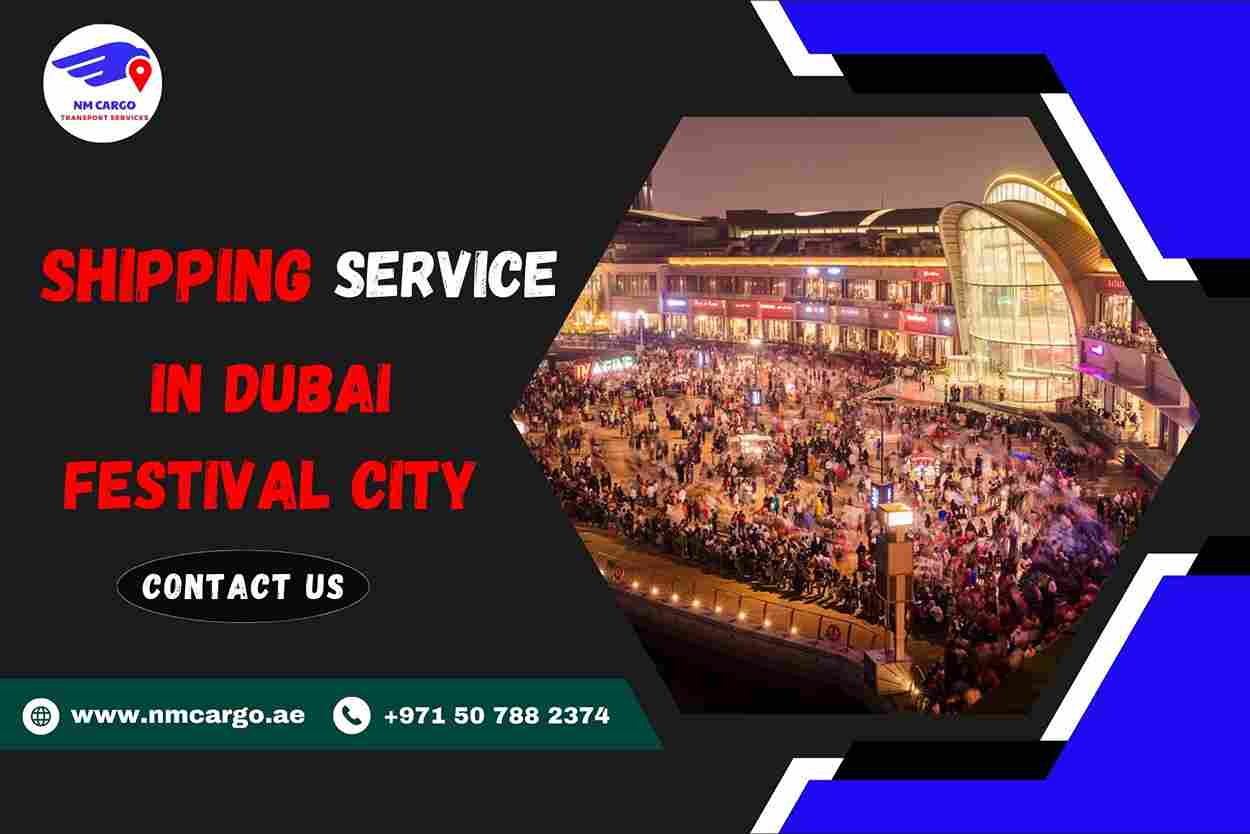 Shipping Service in Dubai Festival City