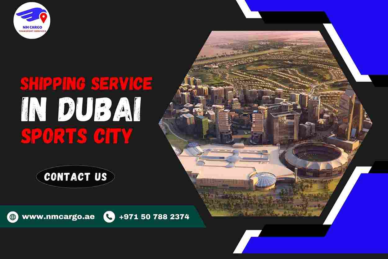 Shipping Service in Dubai Sports City