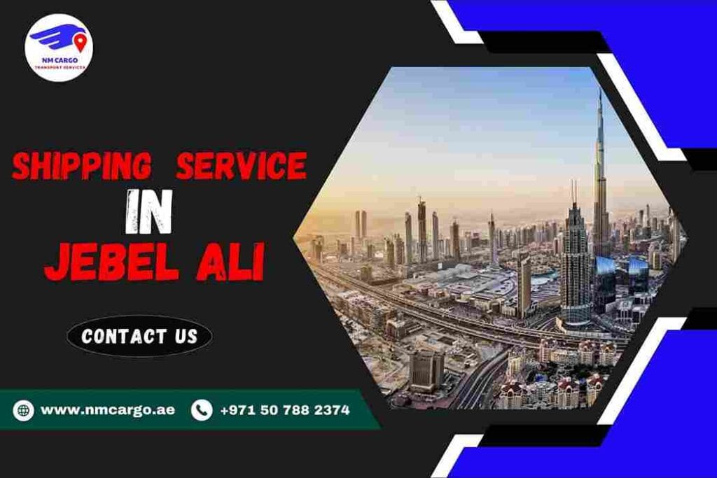 Shipping Service in Jebel Ali