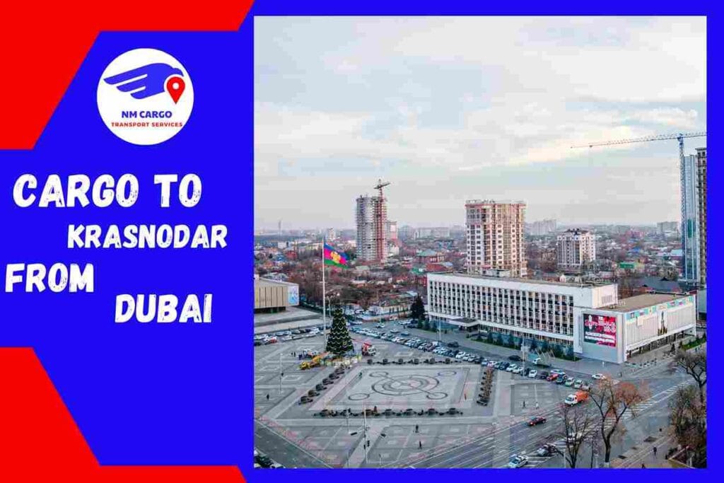 Cargo To Krasnodar From Dubai