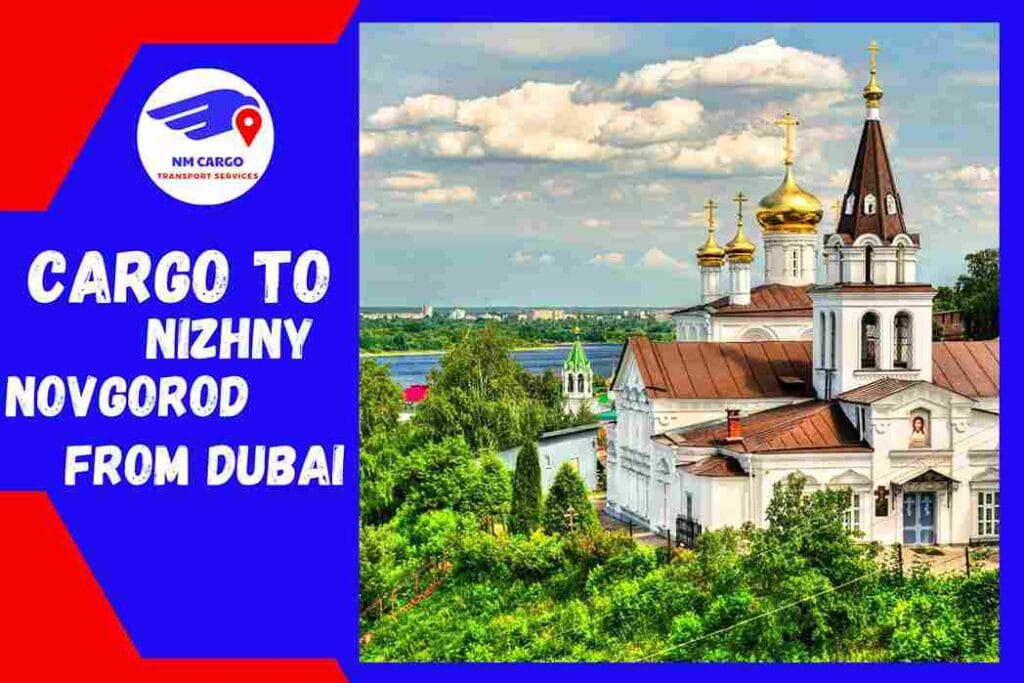 Cargo To Nizhny Novgorod From Dubai