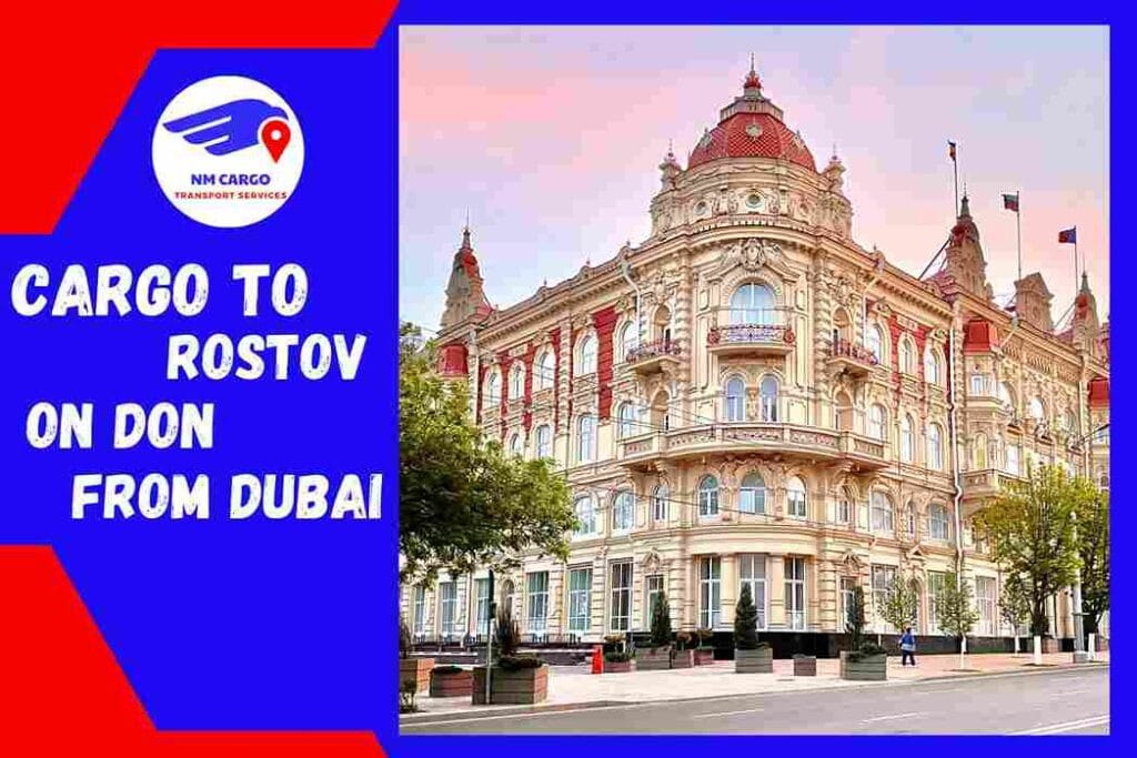 Cargo To Rostov on Don From Dubai