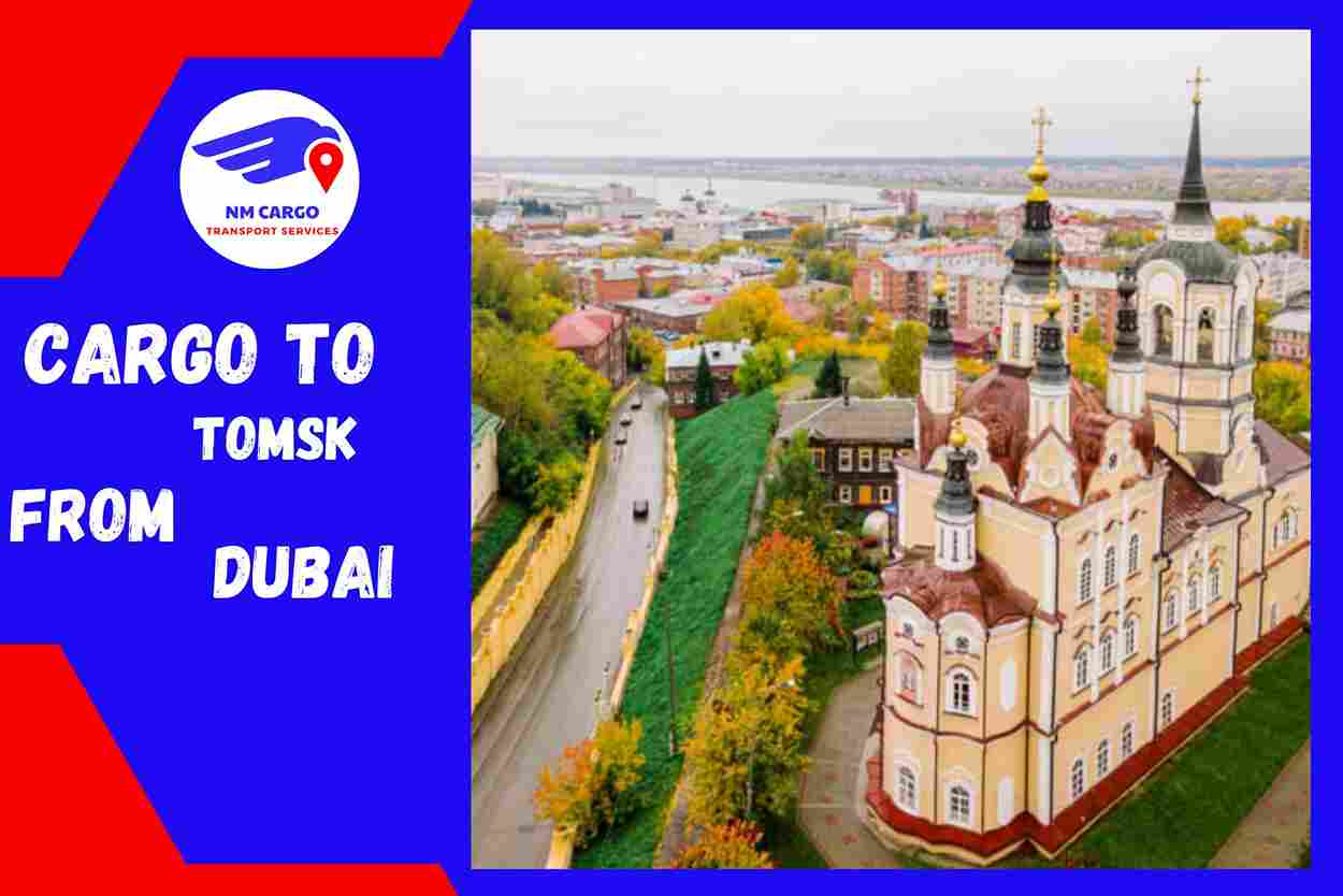 Cargo To Tomsk From Dubai