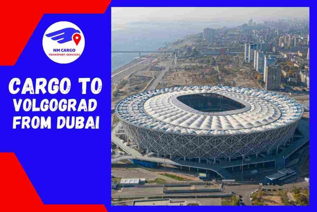 Cargo To Volgograd From Dubai