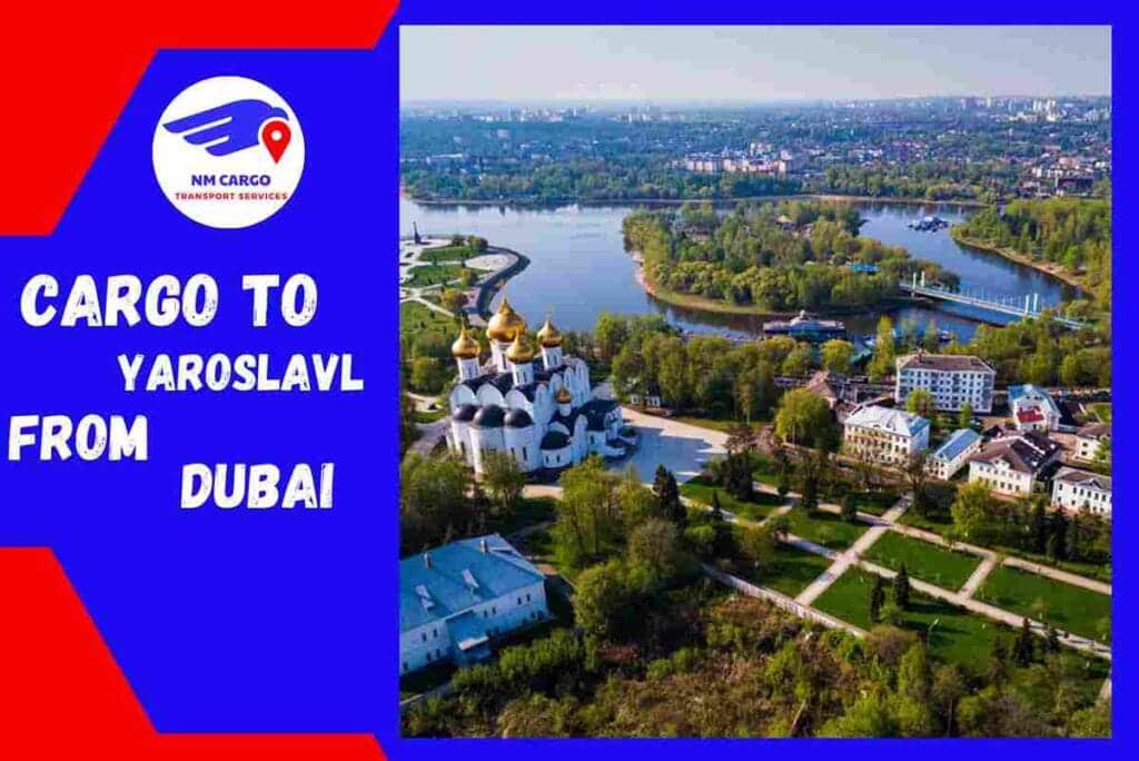 Cargo To Yaroslavl From Dubai