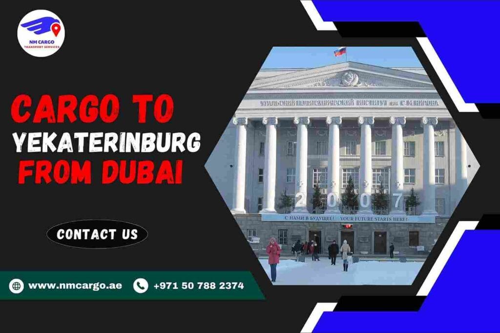 Cargo To Yekaterinburg From Dubai