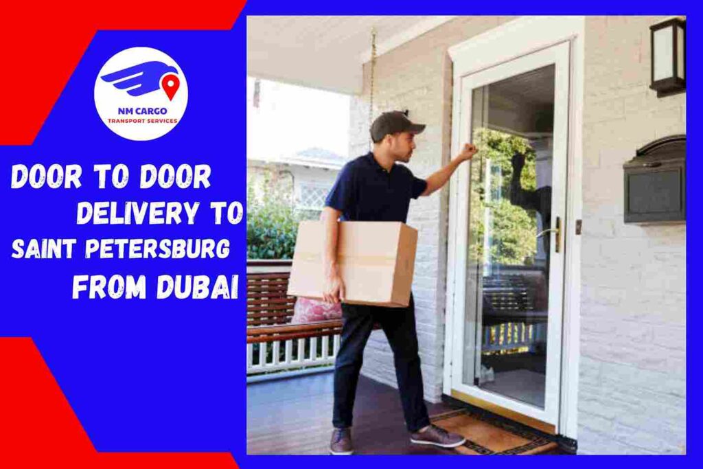 Door to Door Delivery to Saint Petersburg from Dubai