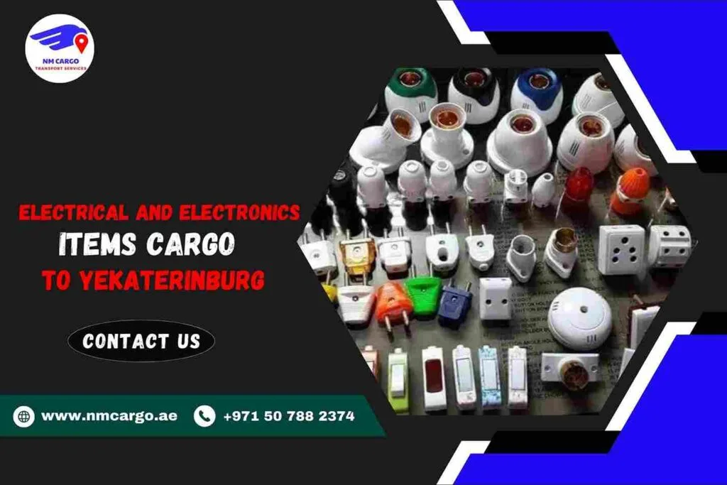 Electrical and Electronics items Cargo to Yekaterinburg