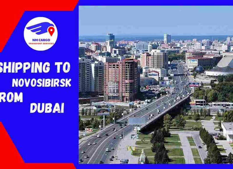 Shipping To Novosibirsk From Dubai