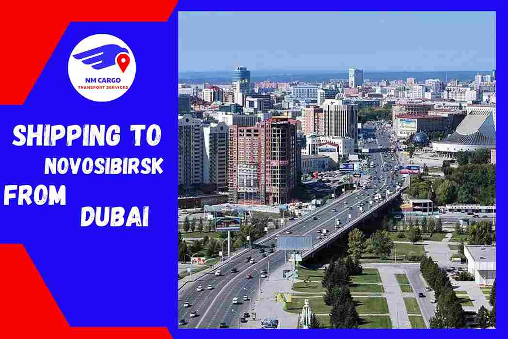Shipping To Novosibirsk From Dubai
