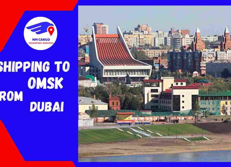 Shipping To Omsk From Dubai